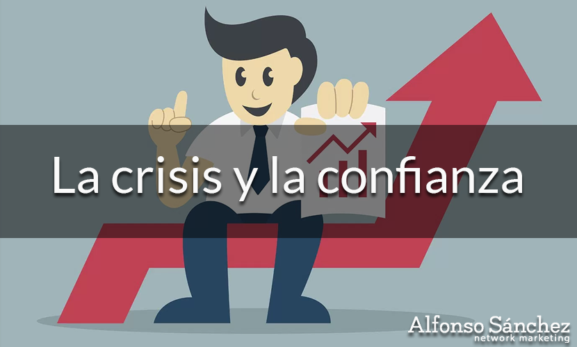 La crisis y la confianza
