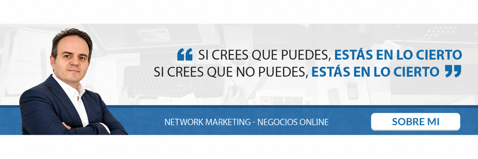 Alfonso Sánchez: si crees que puedes, estás en lo cierto. Network marketing y negocios online.